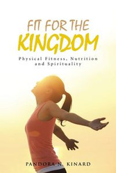 Fit For The Kingdom - Kinard Pandora N.