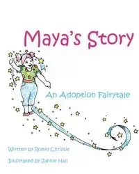 Maya's Story - Christie Romie