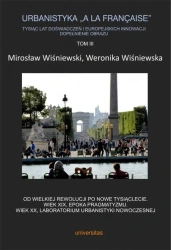 Urbanistyka "a la francaise" T.3 - Mirosław Wiśniewski, Weronika Wiśniewska