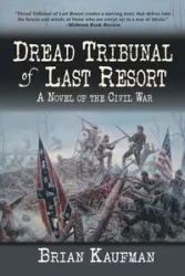 Dread Tribunal of Last Resort - Brian Kaufman