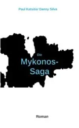 Die Mykonos-Saga - Paul Katsitis