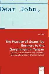 The Practice of Guanxi by Business to the Government in Taiwan - Chen Vin