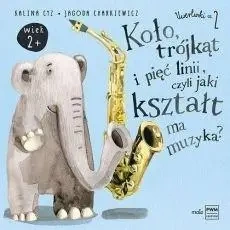 Koło, trójkąt i pięć linii, czyli jaki kształt... - Jagoda Charkiewicz, Kalina Cyz