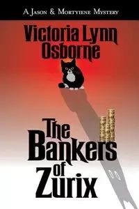 The Bankers of Zurix - Victoria Lynn Osborne