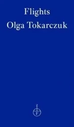 Flights. Olga Tokarczuk - Olga Tokarczuk