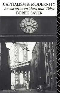 Capitalism and Modernity - Derek Sayer