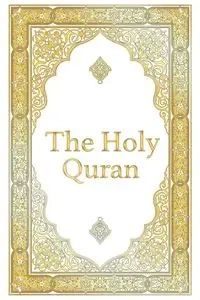 The Holy Quran - Clear Version Quran for beginners, Easy to Read, English Translation by Abdullah Yusuf Ali - Ali Abdullah Yusuf