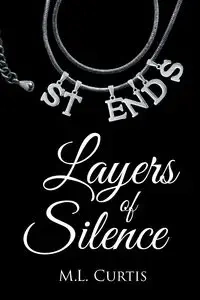 Layers of Silence - Curtis M.L.