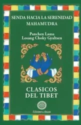 Senda hacia la serenidad/Mahamudra - Gyaltsen Panchen Lama Losang Choky