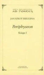 Periphyseon Księga 1 - Jan Szkot Eriugena