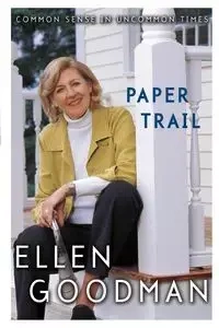 Paper Trail - Ellen Goodman
