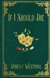 If I Should Die - Westphal Donevy L
