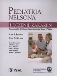 Pediatria Nelsona. Leczenie zakażeń - John Bradley S., John Nelson D.