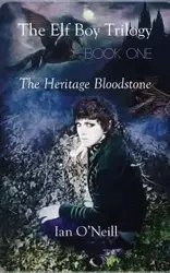 The Elf Boy Trilogy, Book One - Ian O'Neill