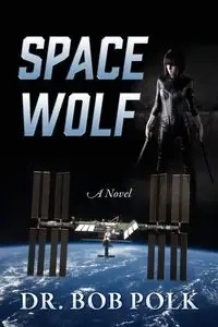 Space Wolf - Bob Polk Dr.
