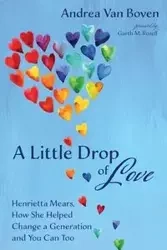 A Little Drop of Love - Van Andrea Boven