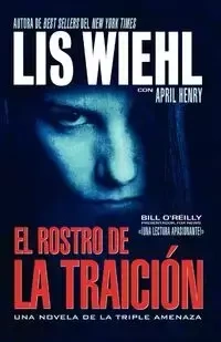 El Rostro de la Traicion = Face of Betrayal - Wiehl Lis