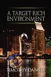A Target Rich Environment - Timothy Daniels