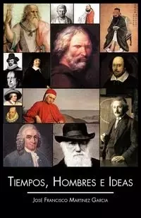 Tiempos, Hombres E Ideas - Francisco Martinez Garcia Jos