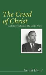 The Creed of Christ - Gerald Heard