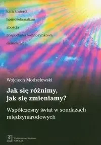 Jak się różnimy, jak się zmieniamy? - Wojciech Modzelewski