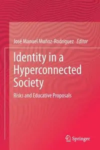 Identity in a Hyperconnected Society - Muñoz-Rodríguez José Manuel