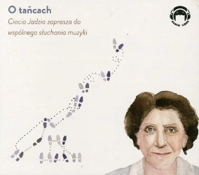 Ciocia Jadzia zaprasza... O tańcach CD - Jadwiga Mackiewicz