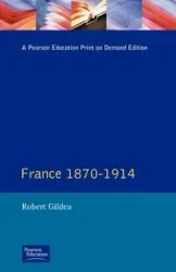 France 1870-1914 - Robert Gildea