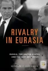 Rivalry in Eurasia - Goldman Minton F.
