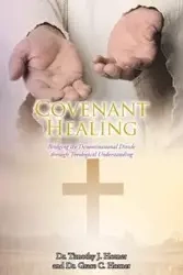 Covenant Healing - Timothy J. Horner Dr.