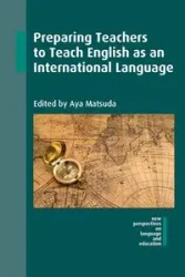 Preparing Teachers to Teach English as an International Language - Matsuda Aya