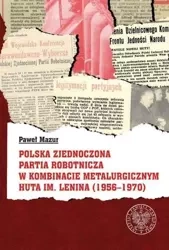 Polska Zjednoczona Partia Robotnicza w Kombinacie - Paweł Mazur