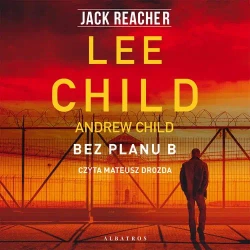 audiobook BEZ PLANU B - Lee Child