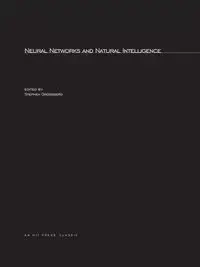 Neural Networks and Natural Intelligence - Grossberg Stephen