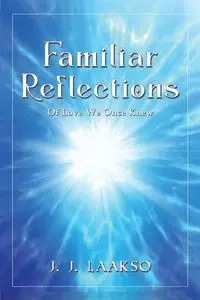 Familiar Reflections - Laakso J. J.