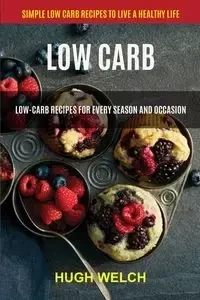 Low Carb - Hugh Welch