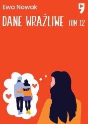 Dane wrażliwe. Seria miętowa. Tom 12 - Ewa Nowak