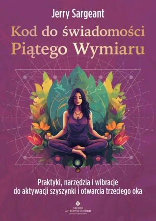 eBook Kod do świadomości Piątego Wymiaru - Jerry Sargeant epub mobi
