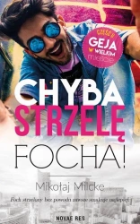 eBook Chyba strzelę focha - Mikołaj Milcke mobi epub