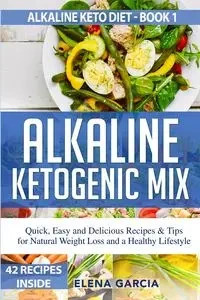 Alkaline Ketogenic Mix - Elena Garcia