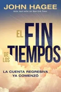 fin de los tiempos | Softcover  | End of The Age - John Hagee