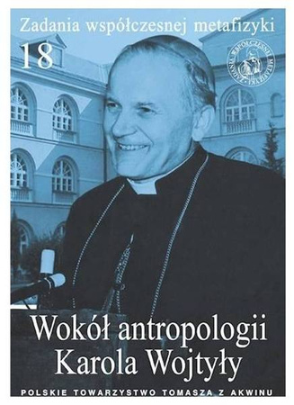 Zadania współczesnej metafizyki t.18 - red. A. Maryniarczyk, P. Sulenta, T. Duma