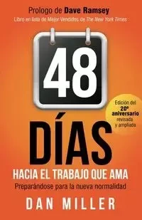 48 Días Hacia el Trabajo que Ama (Spanish Edition) - Dan Miller