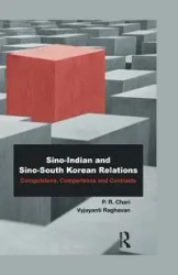 Sino-Indian and Sino-South Korean Relations - Chari P. R.
