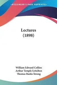 Lectures (1898) - William Edward Collins