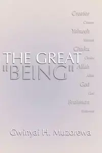 Great Being - Muzorewa Gwinyai H.