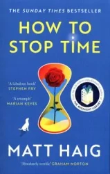 How To Stop Time - Matt Haig