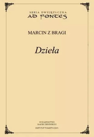 Dzieła - Marcin z Bragi