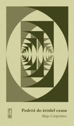 Podróż do źródeł czasu - Alejo Carpentier