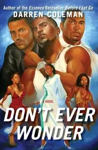 Don't Ever Wonder - Coleman Darren